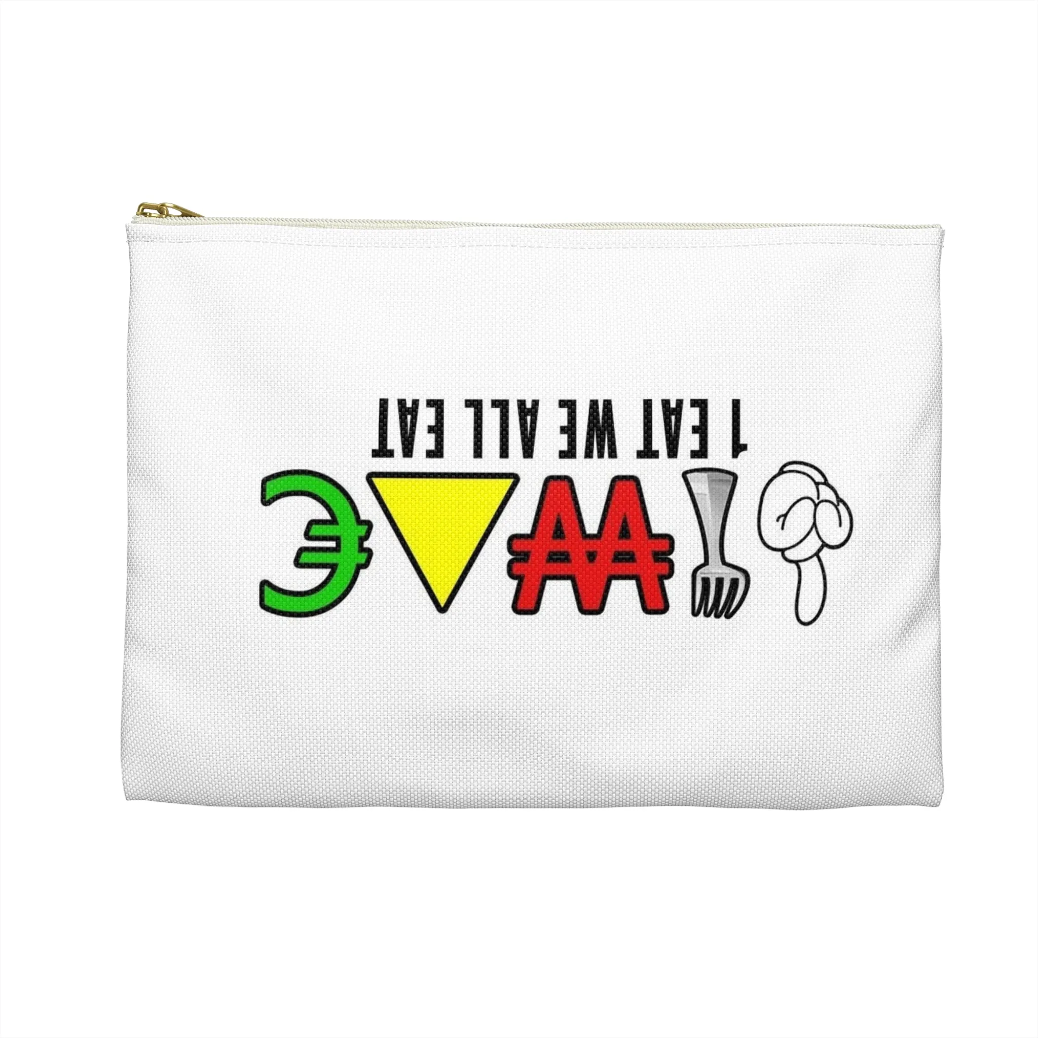 1 Eat We All Eat " Women "Accessory Pouch