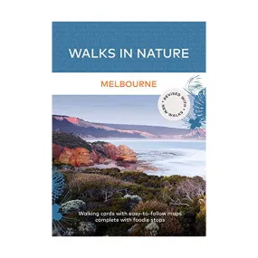 Walks In Nature: Melbourne